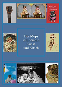 Der Mops in Literatur, Kunst und Kitsch