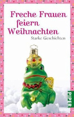 Freche Frauen feiern Weihnachten